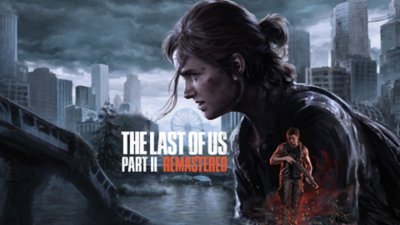 The Last of Us Part II Remastered keyart