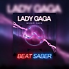Beat Sabre Lady Gaga zenecsomag