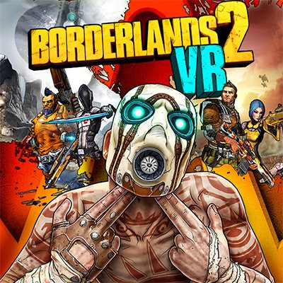 Portada de Borderlands 2 VR que muestra a un Psycho rodeado de los cuatro cazadores de bóvedas principales