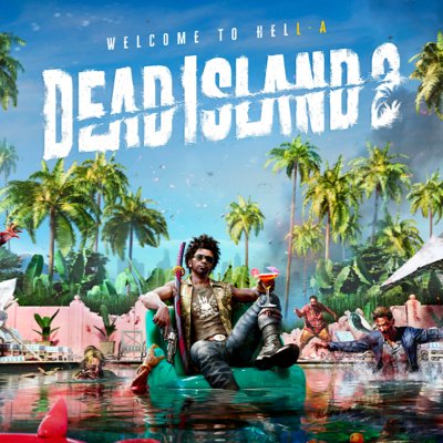 Dead Island 2 key art showing palm trees and a character lounging in a chair.