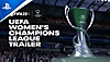 Трейлър на Шампионската лига на УЕФА за жени