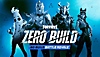 Zero Build Mode key art showing a selection of characters