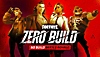 Zero Build Mode key-art van een reeks personages