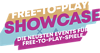 Free-to-Play-Showcase. Mit den neuesten Events für Free-to-Play-Spiele.