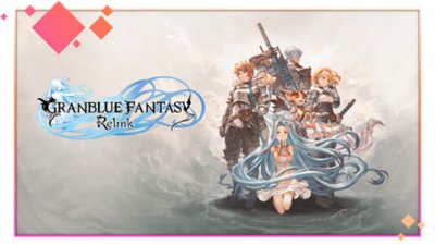 『GRANBLUE FANTASY: Relink』 - 発売日決定トレーラー