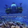 Buceo en la gran barrera de coral de David Attenborough