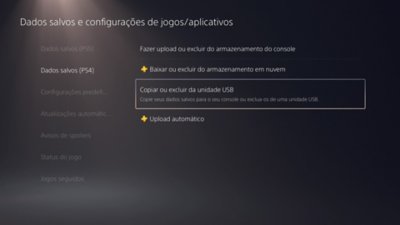 Tela de Dados salvos e configurações de jogos/aplicativos do PS5 com a opção Dados salvos (PS4) selecionada no lado esquerdo da tela e Copiar ou Excluir da unidade USB realçado no lado direito da tela.