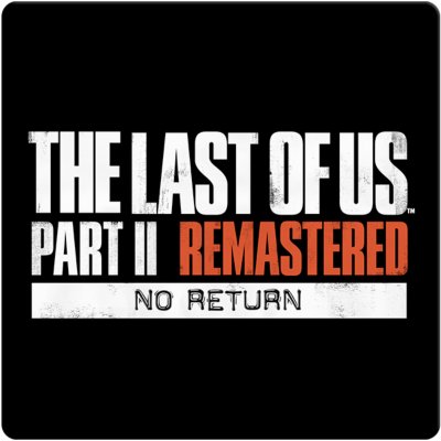 An icon for The Last of Us Part II Remastered No Return mode
